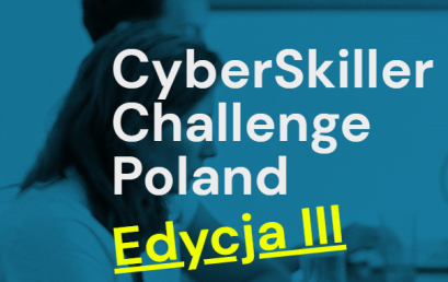 PÓŁFINAŁY W III OGÓLNOPOLSKIM KONKURSIE WIEDZY I PRAKTYCZNYCH UMIEJĘTNOŚCI W DZIEDZINIE CYBERBEZPIECZEŃSTWA.